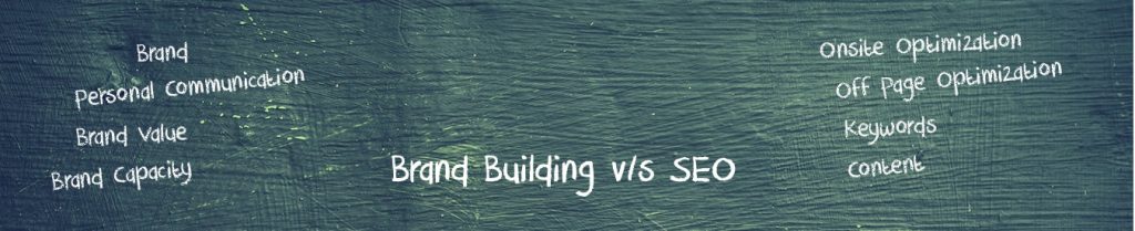 Brand Building versus SEO