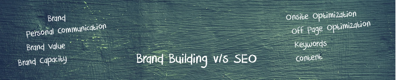 You are currently viewing Brand Building versus SEO