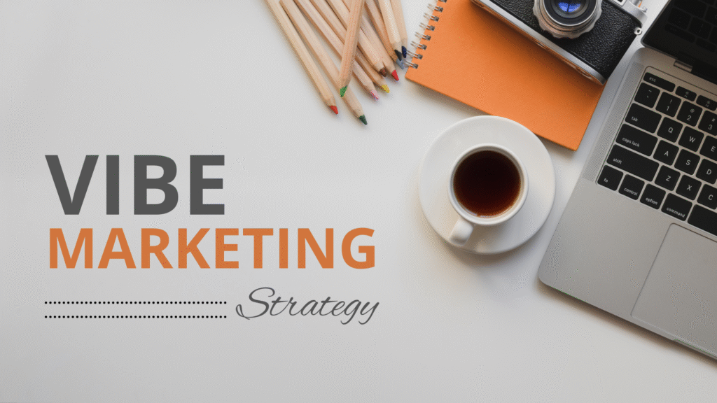 Vibe Marketing